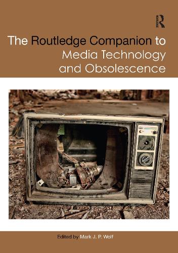 Паперова книга «The Routledge Companion to Media Technology and Obsolescence» - фото №1