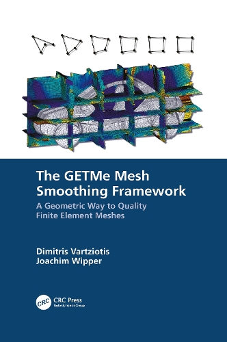 [object Object] «The GETMe Mesh Smoothing Framework: A Geometric Way to Quality Finite Element Meshes», авторів Дімітріс Варціотіс, Йоахім Віппер - фото №1