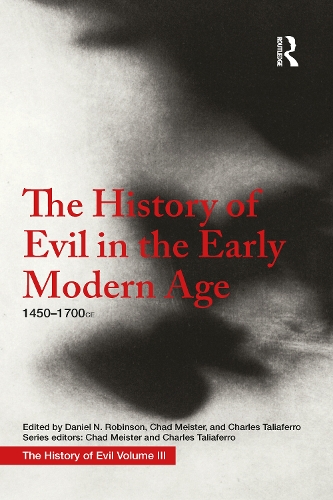 Бумажная книга «The History of Evil in the Early Modern Age: 1450–1700 CE», автор Дэниел Робинсон - фото №1