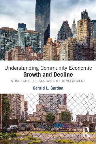 Бумажная книга «Understanding Community Economic Growth and Decline: Strategies for Sustainable Development», автор Джеральд Л. Гордон - фото №1
