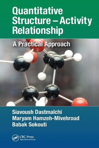 Паперова книга «Quantitative Structure – Activity Relationship: A Practical Approach», авторів Бабак Сокуті, Маріам Хамзех-Мівехруд, Сявуш Дастмальчі - фото №1