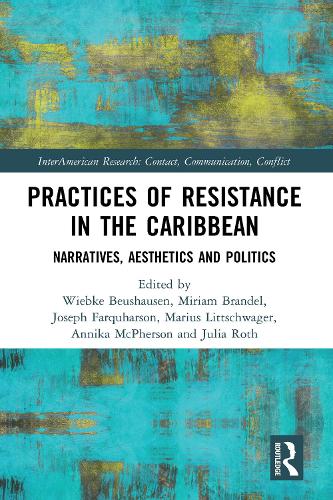 Паперова книга «Practices of Resistance in the Caribbean: Narratives, Aesthetics and Politics» - фото №1