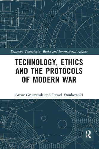 Паперова книга «Technology, Ethics and the Protocols of Modern War» - фото №1