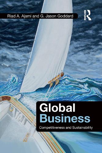 Бумажная книга «Global Business: Competitiveness and Sustainability», авторов Г. Джейсон Годдард, Риад А. Аджами - фото №1
