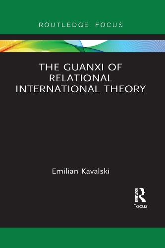 Бумажная книга «The Guanxi of Relational International Theory», автор Эмилиан Кавальски - фото №1