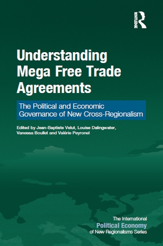 Бумажная книга «Understanding Mega Free Trade Agreements: The Political and Economic Governance of New Cross-Regionalism» - фото №1