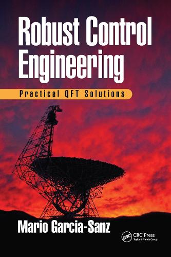 Паперова книга «Robust Control Engineering: Practical QFT Solutions», автор Маріо Гарсія-Санс - фото №1