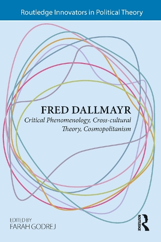 Паперова книга «Fred Dallmayr: Critical Phenomenology, Cross-cultural Theory, Cosmopolitanism» - фото №1