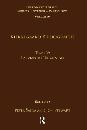 [object Object] «Volume 19, Tome V: Kierkegaard Bibliography: Latvian to Ukrainian» - фото №1