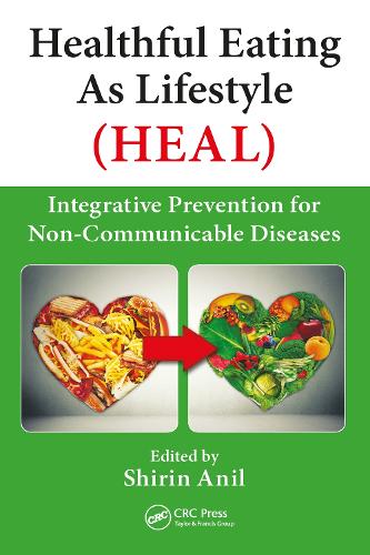 Бумажная книга «Healthful Eating As Lifestyle (HEAL): Integrative Prevention for Non-Communicable Diseases» - фото №1