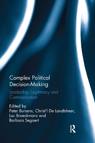Бумажная книга «Complex Political Decision-Making: Leadership, Legitimacy and Communication» - фото №1