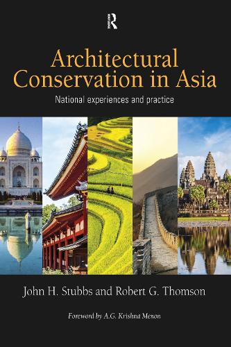 Бумажная книга «Architectural Conservation in Asia: National Experiences and Practice», авторов Джон Х. Стаббс, Роберт Г. Томсон - фото №1