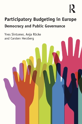 Бумажная книга «Participatory Budgeting in Europe: Democracy and public governance», авторов Аня Рёке, Карстен Херцберг, Ив Синтомер - фото №1