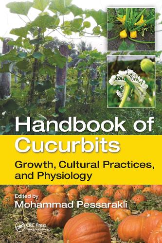 Паперова книга «Handbook of Cucurbits: Growth, Cultural Practices, and Physiology» - фото №1