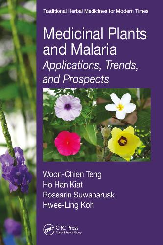 Бумажная книга «Medicinal Plants and Malaria: Applications, Trends, and Prospects», авторов Хо Хан Киат, Хви-Линг Кох, Россарин Суванаруск, Вун-Чиен Тенг - фото №1