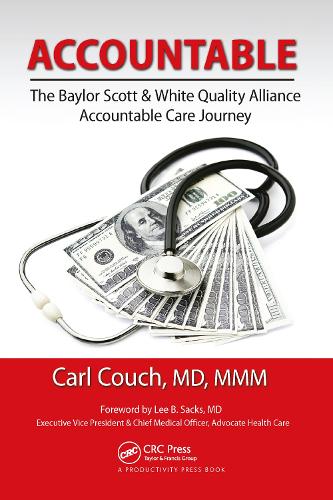 Паперова книга «Accountable: The Baylor Scott & White Quality Alliance Accountable Care Journey» - фото №1