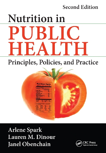 Паперова книга «Nutrition in Public Health: Principles, Policies, and Practice, Second Edition», авторів Арлін Спарк, Джанель Обенчайн, Лорен М. Дінур - фото №1