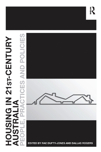 Бумажная книга «Housing in 21st-Century Australia: People, Practices and Policies», авторов Даллас Роджерс, Рэй Дюфти-Джонс - фото №1