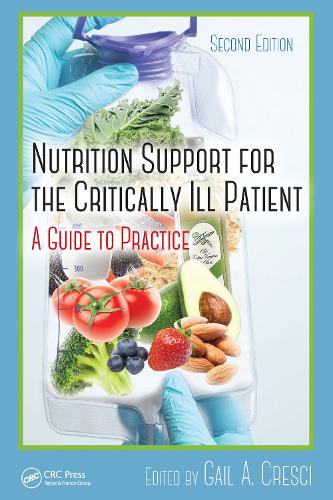 Паперова книга «Nutrition Support for the Critically Ill Patient: A Guide to Practice, Second Edition» - фото №1