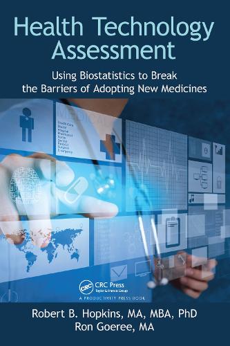 Бумажная книга «Health Technology Assessment: Using Biostatistics to Break the Barriers of Adopting New Medicines» - фото №1