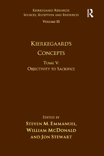 [object Object] «Volume 15, Tome V: Kierkegaard's Concepts: Objectivity to Sacrifice», авторів Стівен М. Еммануель, Вільям Макдональд - фото №1