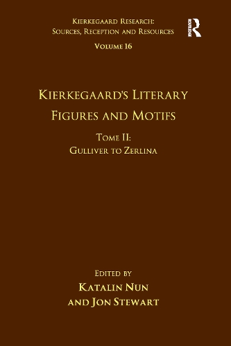Бумажная книга «Volume 16, Tome II: Kierkegaard's Literary Figures and Motifs: Gulliver to Zerlina», автор Каталин Нун - фото №1