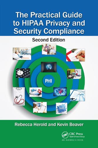 [object Object] «The Practical Guide to HIPAA Privacy and Security Compliance», авторов Кевин Бивер, Ребекка Герольд - фото №1