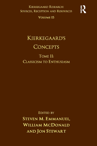[object Object] «Volume 15, Tome II: Kierkegaard's Concepts: Classicism to Enthusiasm», авторів Стівен М. Еммануель, Вільям Макдональд - фото №1
