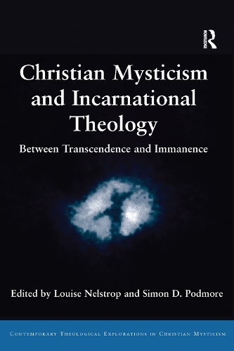 Паперова книга «Christian Mysticism and Incarnational Theology: Between Transcendence and Immanence» - фото №1