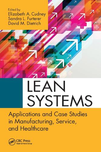 Паперова книга «Lean Systems: Applications and Case Studies in Manufacturing, Service, and Healthcare» - фото №1