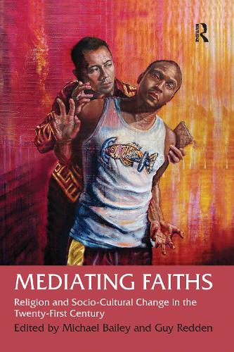 Бумажная книга «Mediating Faiths: Religion and Socio-Cultural Change in the Twenty-First Century», автор Гай Редден - фото №1