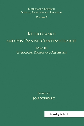 Бумажная книга «Volume 7, Tome III: Kierkegaard and His Danish Contemporaries - Literature, Drama and Aesthetics» - фото №1