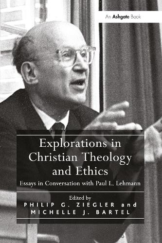 Бумажная книга «Explorations in Christian Theology and Ethics: Essays in Conversation with Paul L. Lehmann», автор Мишель Дж. Бартел - фото №1