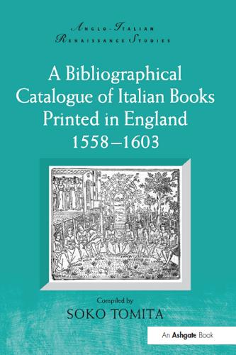 Паперова книга «A Bibliographical Catalogue of Italian Books Printed in England 1558–1603» - фото №1