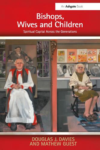 Бумажная книга «Bishops, Wives and Children: Spiritual Capital Across the Generations», автор Мэтью Гест - фото №1