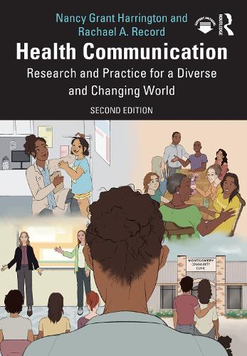 Бумажная книга «Health Communication: Research and Practice for a Diverse and Changing World», авторов Нэнси Грант Харрингтон, Рэйчел А. Рекорд - фото №1