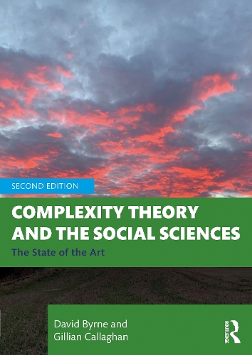 Бумажная книга «Complexity Theory and the Social Sciences: The State of the Art», авторов Дэвид Бирн, Джиллиан Каллаган - фото №1