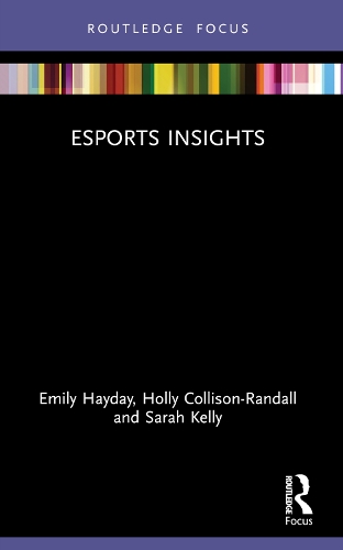[object Object] «Esports Insights», авторів Емілі Хейдей, Холлі Колісон-Рендалл, Сара Келлі - фото №1