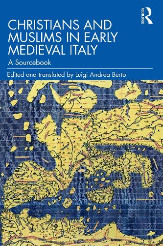 Паперова книга «Christians and Muslims in Early Medieval Italy: A Sourcebook», автор Луїджі Андреа Берто - фото №1