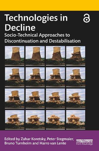 Бумажная книга «Technologies in Decline: Socio-Technical Approaches to Discontinuation and Destabilisation» - фото №1