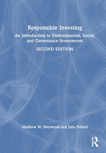 Паперова книга «Responsible Investing: An Introduction to Environmental, Social, and Governance Investments», авторів Джулія Поллард, Метью В. Шервуд - фото №1