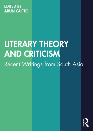 Бумажная книга «Literary Theory and Criticism: Recent Writings from South Asia» - фото №1
