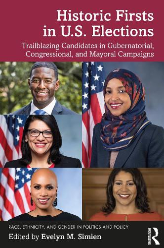 Паперова книга «Historic Firsts in U.S. Elections: Trailblazing Candidates in Gubernatorial, Congressional, and Mayoral Campaigns» - фото №1