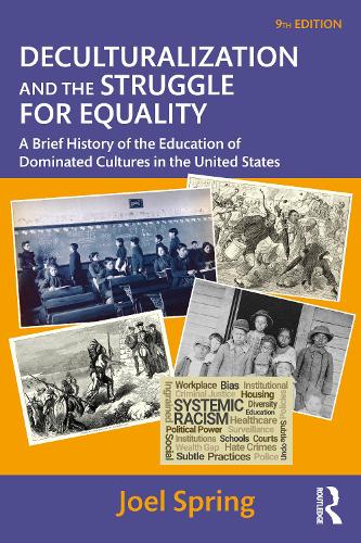 Paper book «Deculturalization and the Struggle for Equality: A Brief History of the Education of Dominated Cultures in the United States», author Joel Spring - фото №1