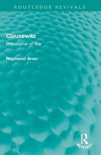 Паперова книга «Clausewitz: Philosopher of War», автор Реймонд Арон - фото №1
