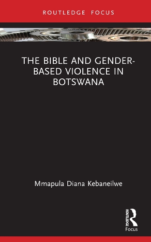 Бумажная книга «The Bible and Gender-based Violence in Botswana», автор Ммапула Диана Кебанейлве - фото №1