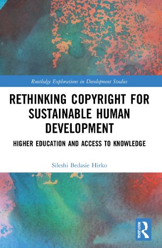 Бумажная книга «Rethinking Copyright for Sustainable Human Development: Higher Education and Access to Knowledge», автор Силеши Бедаси Хирко - фото №1