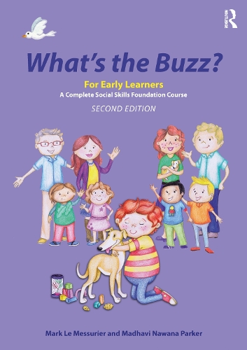 Бумажная книга «What's the Buzz? For Early Learners: A Complete Social Skills Foundation Course», авторов Мадхави Навана Паркер, Марк Ле Мессюрье - фото №1