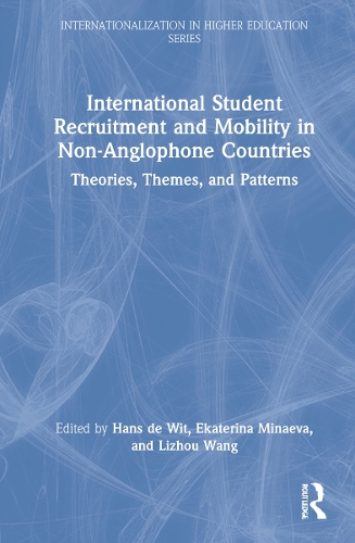 Бумажная книга «International Student Recruitment and Mobility in Non-Anglophone Countries: Theories, Themes, and Patterns» - фото №1