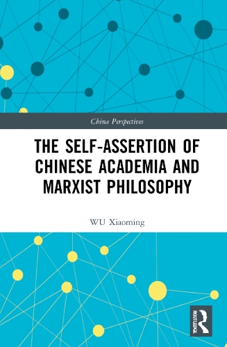 Паперова книга «The Self-assertion of Chinese Academia and Marxist Philosophy», автор Ву Сяомін - фото №1